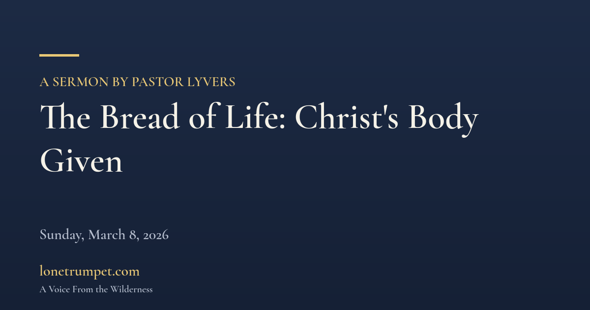 The Bread of Life: Christ's Body Given