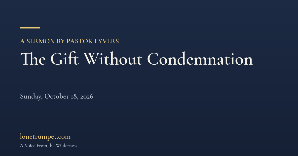 The Gift Without Condemnation
